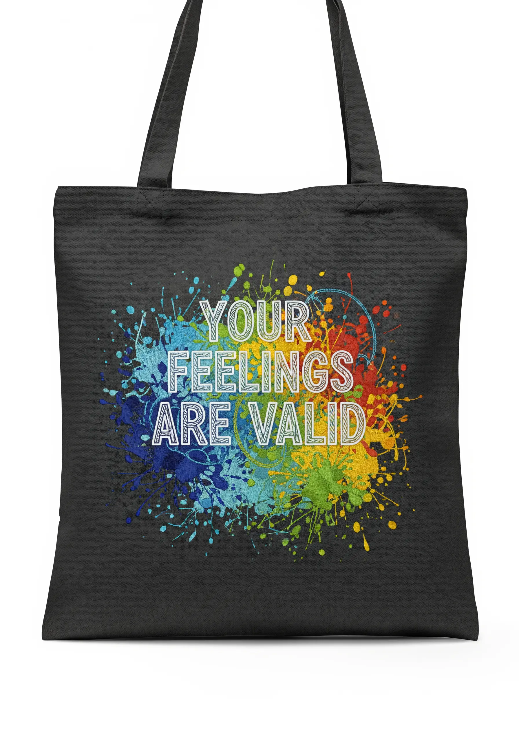 The words 'Your Feelings Are Valid' embroidered in white over a rainbow paint splatter design.